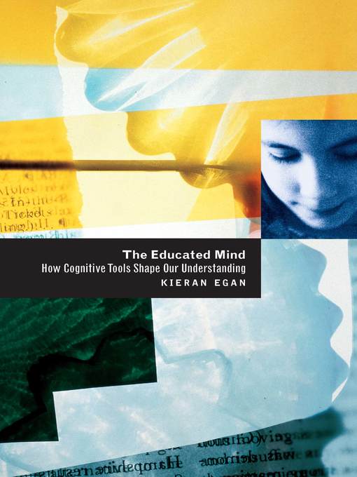 Title details for The Educated Mind by Kieran Egan - Available